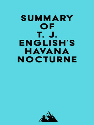cover image of Summary of T. J. English's Havana Nocturne
